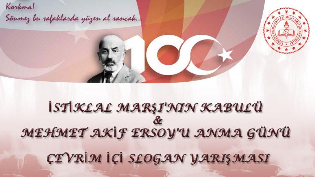 İstiklal Marşı'nın Kabulü Ve Mehmet Akif Ersoy'u Anma Günü Slogan Yarışması