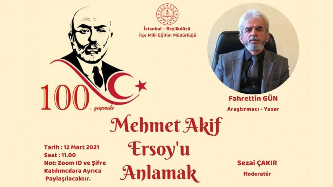 Mehmet Akif Ersoy'u Anlamak Konulu Canlı Söyleşi