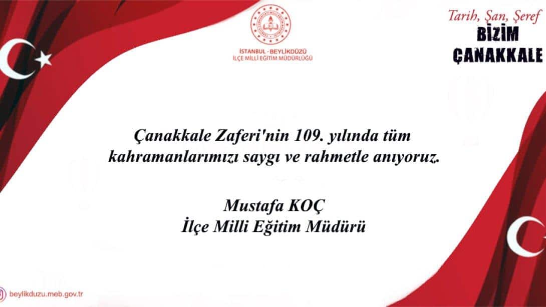 İlçe Milli Eğitim Müdürümüz Mustafa Koç'un 18 Mart Çanakkale Zaferi ve Şehitleri Anma Günü Mesajı