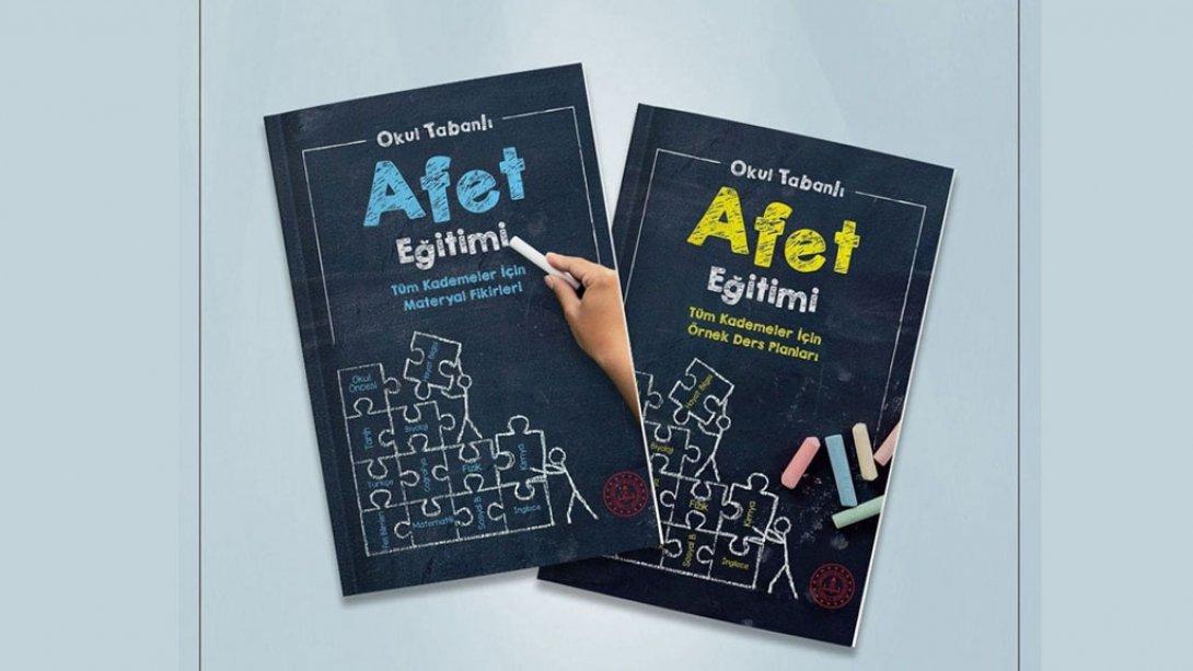 Bakanlığımız Okul Tabanlı Afet Eğitimi Alanında İki Farklı Kitap Yayımladı